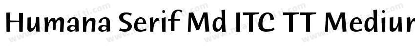 Humana Serif Md ITC TT Medium字体转换